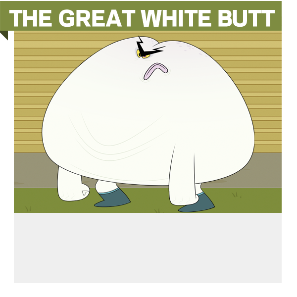 Big White Butts